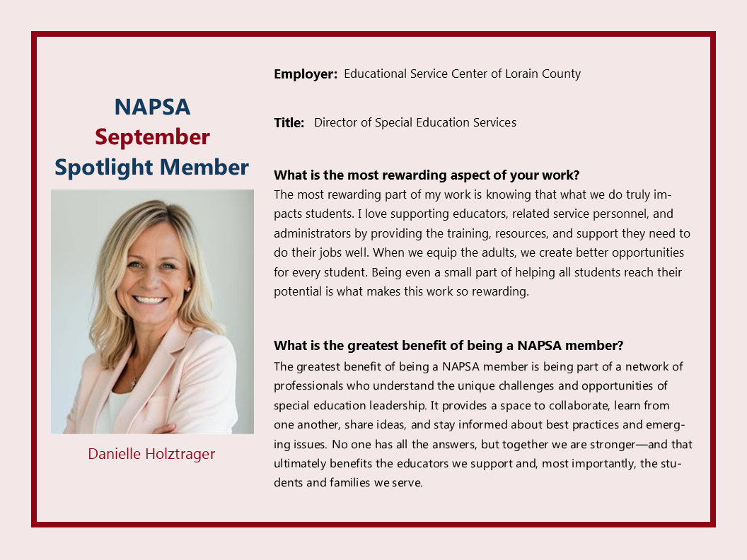 09 - September 2026 Spotlight - D. Holztrager Slider Read the September Spotlight Member interview with Danielle Holztrager, Director of Special Education Services